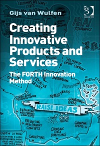 Titelbild: Creating Innovative Products and Services: The FORTH Innovation Method 9781409417545
