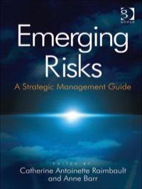 Cover image: Emerging Risks: A Strategic Management Guide 9781409445937