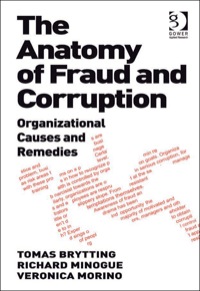 Cover image: The Anatomy of Fraud and Corruption: Organizational Causes and Remedies 9780566091537