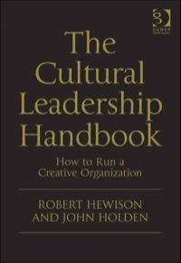 Cover image: The Cultural Leadership Handbook: How to Run a Creative Organization 9780566091766