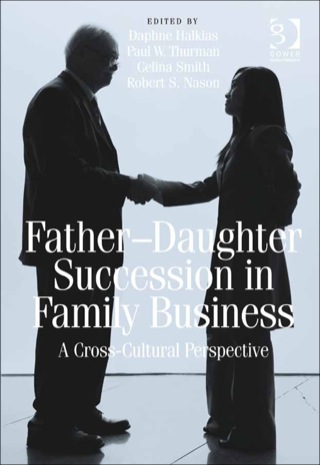 Cover image: Father-Daughter Succession in Family Business: A Cross-Cultural Perspective 9780566092206