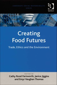Imagen de portada: Creating Food Futures: Trade, Ethics and the Environment 9780754649076