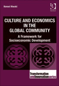 Omslagafbeelding: Culture and Economics in the Global Community: A Framework for Socioeconomic Development 9781409404125