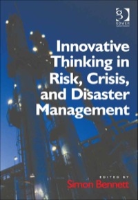 صورة الغلاف: Innovative Thinking in Risk, Crisis, and Disaster Management 9781409411949