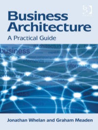 Cover image: Business Architecture: A Practical Guide 9781409438595