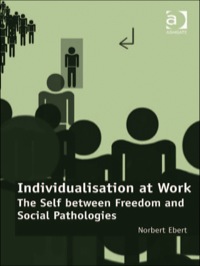 Imagen de portada: Individualisation at Work: The Self between Freedom and Social Pathologies 9781409442660