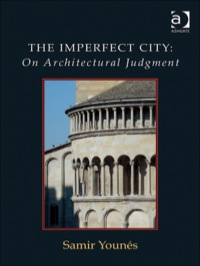 Cover image: The Imperfect City: On Architectural Judgment 9781409446675