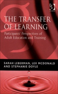 Cover image: The Transfer of Learning: Participants' Perspectives of Adult Education and Training 9780566087349