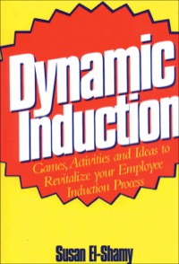 صورة الغلاف: Dynamic Induction: Games, Activities and Ideas to Revitalize your Employee Induction Process 9780566085444