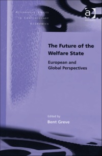 Cover image: The Future of the Welfare State: European and Global Perspectives 9780754646402
