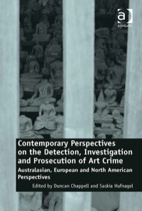 Omslagafbeelding: Contemporary Perspectives on the Detection, Investigation and Prosecution of Art Crime: Australasian, European and North American Perspectives 9781409463139