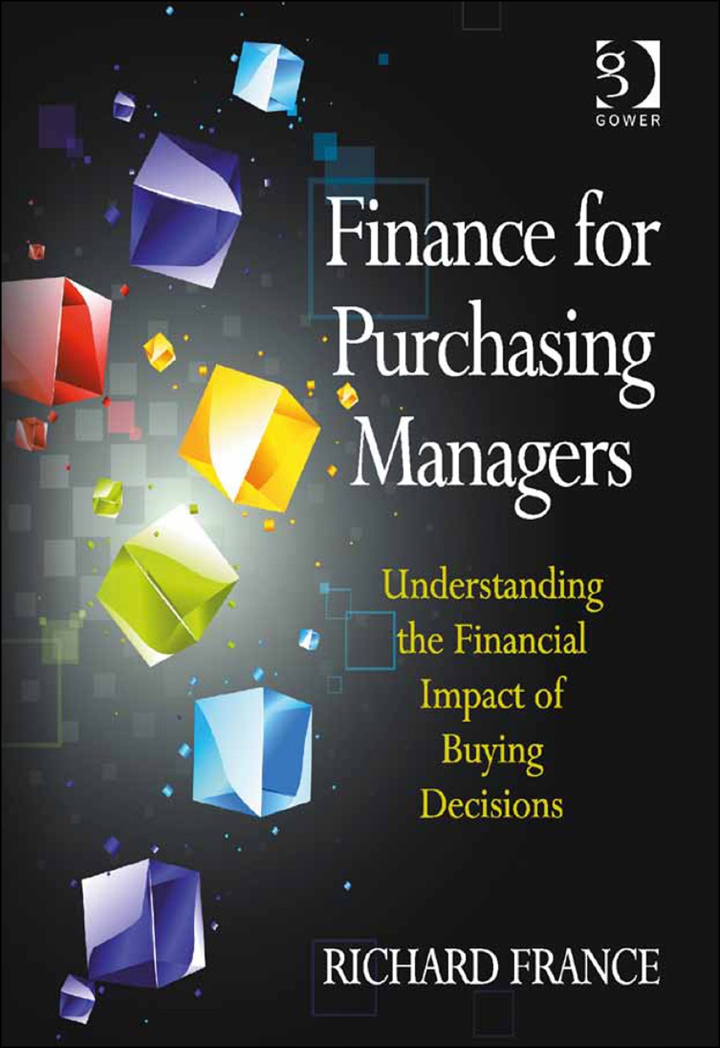 ISBN 9780566091711 product image for Finance for Purchasing Managers: Understanding the Financial Impact of Buying De | upcitemdb.com