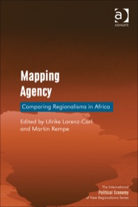 Omslagafbeelding: Mapping Agency: Comparing Regionalisms in Africa 9781409465102