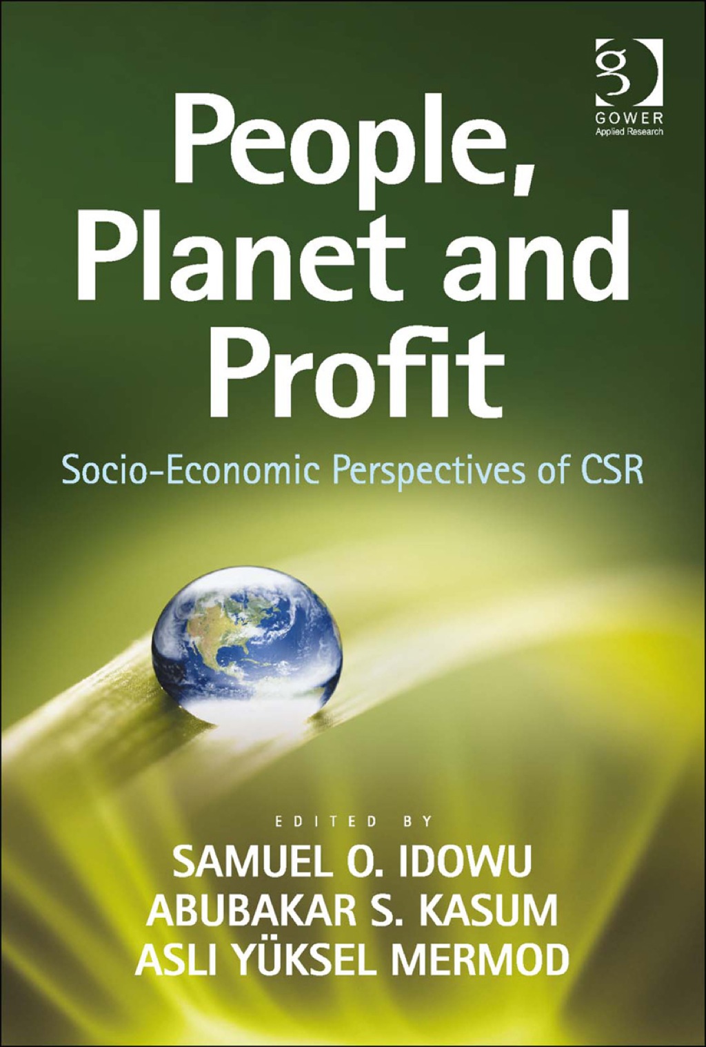 People, Planet and Profit: Socio-Economic Perspectives of CSR