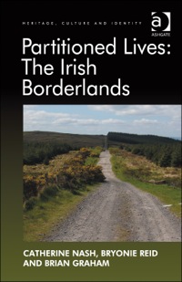 Imagen de portada: Partitioned Lives: The Irish Borderlands 9781409466727