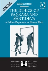 Titelbild: The Ethics of Śaṅkara and Śāntideva: A Selfless Response to an Illusory World 9781409466819