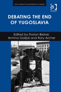 Imagen de portada: Debating the End of Yugoslavia 9781409467113