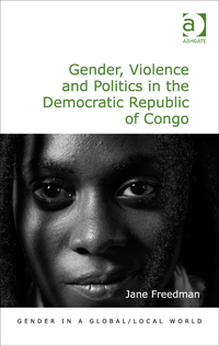 Cover image: Gender, Violence and Politics in the Democratic Republic of Congo 9781409467786