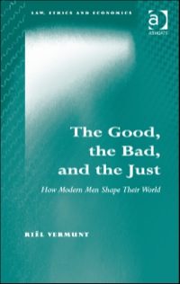 Cover image: The Good, the Bad, and the Just: How Modern Men Shape Their World 9781409468455