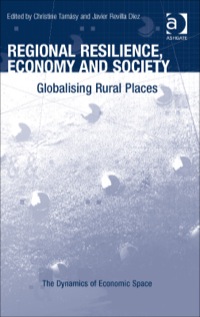 Cover image: Regional Resilience, Economy and Society: Globalising Rural Places 9781409468486