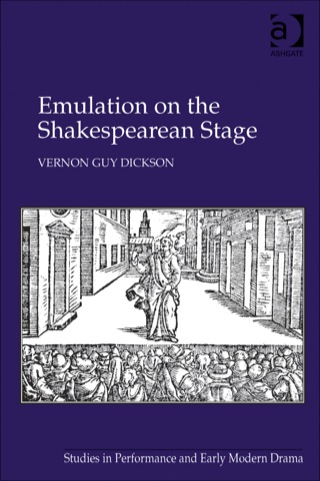 Imagen de portada: Emulation on the Shakespearean Stage 9781409469285