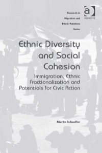 Cover image: Ethnic Diversity and Social Cohesion: Immigration, Ethnic Fractionalization and Potentials for Civic Action 9781409469384