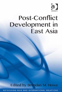 Cover image: Post-Conflict Development in East Asia 9781409469414
