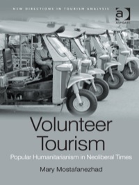 Cover image: Volunteer Tourism: Popular Humanitarianism in Neoliberal Times 9781409469537