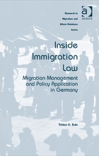 صورة الغلاف: Inside Immigration Law: Migration Management and Policy Application in Germany 9781409470137