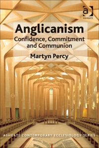 Cover image: Anglicanism: Confidence, Commitment and Communion 9781409470359
