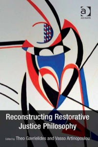 Cover image: Reconstructing Restorative Justice Philosophy 9781409470717