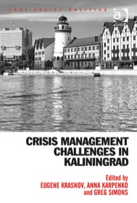 Cover image: Crisis Management Challenges in Kaliningrad 9781409470748