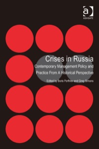 Omslagafbeelding: Crises in Russia: Contemporary Management Policy and Practice From A Historical Perspective 9781409442271
