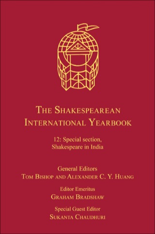 Cover image: The Shakespearean International Yearbook: Volume 12: Special Section, Shakespeare in India 9781409451167
