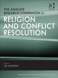 Cover image: The Ashgate Research Companion to Religion and Conflict Resolution 9781409410898