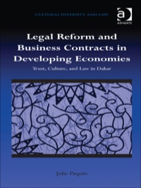 Cover image: Legal Reform and Business Contracts in Developing Economies: Trust, Culture, and Law in Dakar 9781409444886