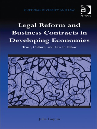 Cover image: Legal Reform and Business Contracts in Developing Economies: Trust, Culture, and Law in Dakar 9781409444886