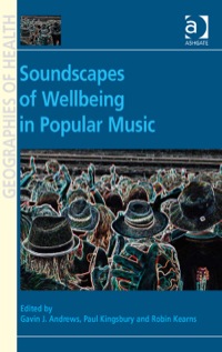 Cover image: Soundscapes of Wellbeing in Popular Music 9781409443599