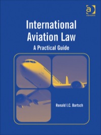 Cover image: International Aviation Law: A Practical Guide 9781409432876