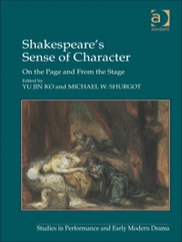 Cover image: Shakespeare's Sense of Character: On the Page and From the Stage 9781409440666