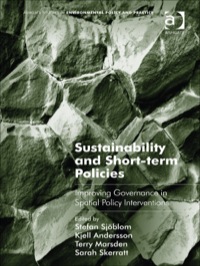 Cover image: Sustainability and Short-term Policies: Improving Governance in Spatial Policy Interventions 9781409446774