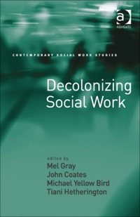 Cover image: Decolonizing Social Work 9781409426318