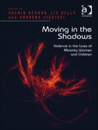 Cover image: Moving in the Shadows: Violence in the Lives of Minority Women and Children 9781409433170