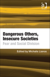 Omslagafbeelding: Dangerous Others, Insecure Societies: Fear and Social Division 9781409443995