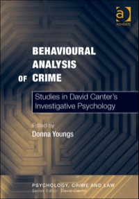 Cover image: Behavioural Analysis of Crime: Studies in David Canter's Investigative Psychology 9780754626220