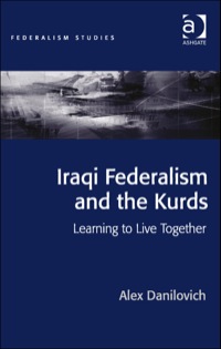 Cover image: Iraqi Federalism and the Kurds: Learning to Live Together 9781409451112