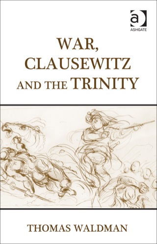 Cover image: War, Clausewitz and the Trinity 9781409451396