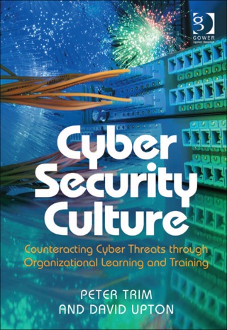 Imagen de portada: Cyber Security Culture: Counteracting Cyber Threats through Organizational Learning and Training 9781409456940
