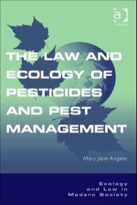 Cover image: The Law and Ecology of Pesticides and Pest Management 9780754674313