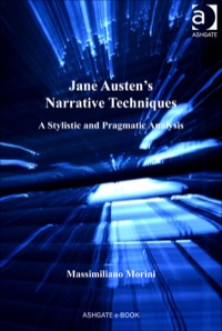 Cover image: Jane Austen's Narrative Techniques: A Stylistic and Pragmatic Analysis 9780754666073